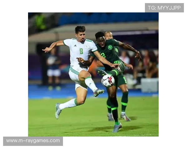 尼日利亚2-0阿尔及利亚晋级非洲杯四强,奥斯梅恩传射建功 尼日利亚2-0阿尔及利亚晋级非洲杯四强,奥斯梅恩传射建功